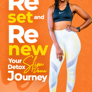 reset and renew your detox slim down journey